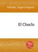 El Choclo, 
