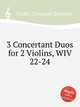 3 Concertant Duos for 2 Violins, WIV 22-24, Viotti, Giovanni Battista 
