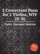 3 Concertant Duos for 2 Violins, WIV 28-30, Viotti, Giovanni Battista 