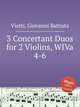 3 Concertant Duos for 2 Violins, WIVa 4-6, Viotti, Giovanni Battista 