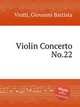 Violin Concerto No.22, Viotti, Giovanni Battista 