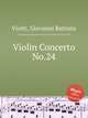 Violin Concerto No.24, Viotti, Giovanni Battista 