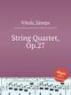 String Quartet, Op.27, 