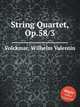 String Quartet, Op.58/3, Volckmar, Wilhelm Valentin 