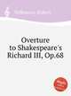 Overture to Shakespeare`s Richard III, Op.68, Volkmann, Robert 