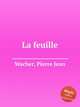 La feuille, Wacher, Pierre Jean 