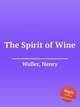 The Spirit of Wine, Waller, Henry 