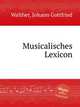 Musicalisches Lexicon, Walther, Johann Gottfried 