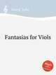 Fantasias for Viols, Ward, John 