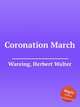 Coronation March, Wareing, Herbert Walter 