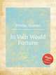 In Vain Would Fortune, Webbe, Samuel 
