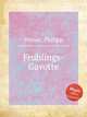 Fruhlings-Gavotte, Weiser, Philipp 
