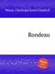 Rondeau, Weyse, Christoph Ernst Friedrich 