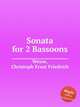 Sonata for 2 Bassoons, Weyse, Christoph Ernst Friedrich 