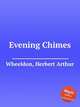 Evening Chimes, Wheeldon, Herbert Arthur 