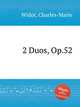 2 Duos, Op.52, Widor, Charles-Marie 