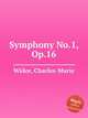 Symphony No.1, Op.16, Widor, Charles-Marie 