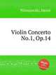 Violin Concerto No.1, Op.14, Wieniawski, Henri 