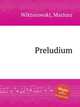 Preludium, Wiktorowski, Mariusz 