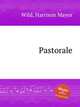 Pastorale, Wild, Harrison Mayor 