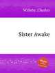 Sister Awake, Willeby, Charles 