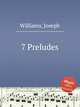 7 Preludes, Williams, Joseph 