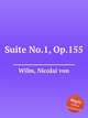 Suite No.1, Op.155, Wilm, Nicolai von 