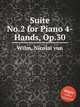 Suite No.2 for Piano 4-Hands, Op.30, Wilm, Nicolai von 