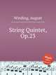 String Quintet, Op.23, Winding, August 