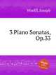 3 Piano Sonatas, Op.33, Woelfl, Joseph 