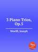 3 Piano Trios, Op.5, Woelfl, Joseph 