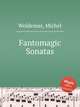 Fantomagic Sonatas, Woldemar, Michel 
