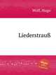 Liederstrau, Wolf, Hugo 