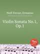 Violin Sonata No.1, Op.1, Wolf-Ferrari, Ermanno 