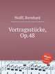 Vortragsstcke, Op.48, Wolff, Bernhard 