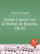 Grand Caprice sur le Stabat de Rossini, Op.65, 