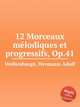 12 Morceaux mlodiques et progressifs, Op.41, Wollenhaupt, Hermann Adolf 