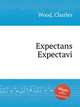 Expectans Expectavi, Wood, Charles 