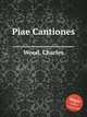 Piae Cantiones, Wood, Charles 