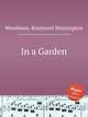 In a Garden, Woodman, Raymond Huntington 