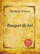 Bouquet de bal, Woolcott, Francis 