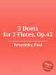 3 Duets for 2 Flutes, Op.42, Wranitzky, Paul 