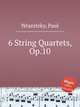 6 String Quartets, Op.10, Wranitzky, Paul 