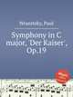 Symphony in C major, `Der Kaiser`, Op.19, Wranitzky, Paul 