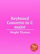 Keyboard Concerto in C major, Wright Thomas 