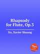 Rhapsody for Flute, Op.3, Xu, Xavier Shuang 