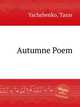 Autumne Poem, Yachshenko, Taras 