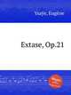Extase, Op.21, 