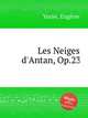 Les Neiges d`Antan, Op.23, 