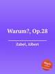 Warum?, Op.28, Zabel, Albert 